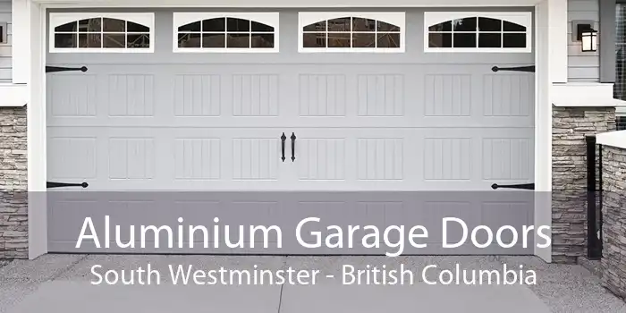 Aluminium Garage Doors South Westminster - British Columbia