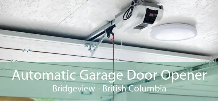 Automatic Garage Door Opener Bridgeview - British Columbia