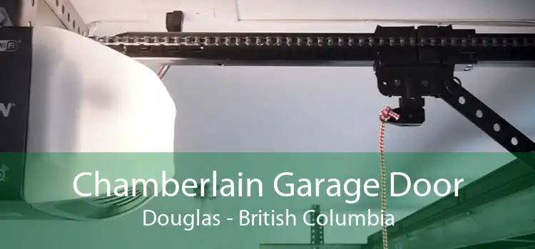 Chamberlain Garage Door Douglas - British Columbia