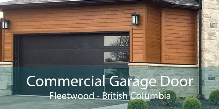 Commercial Garage Door Fleetwood - British Columbia
