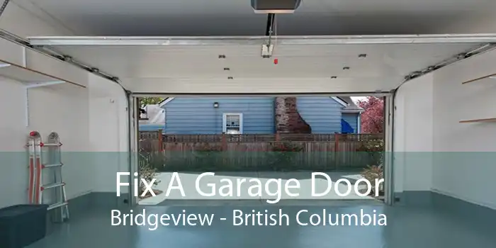 Fix A Garage Door Bridgeview - British Columbia