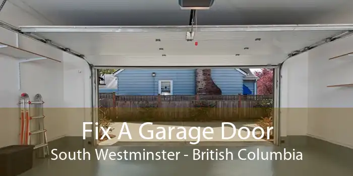 Fix A Garage Door South Westminster - British Columbia