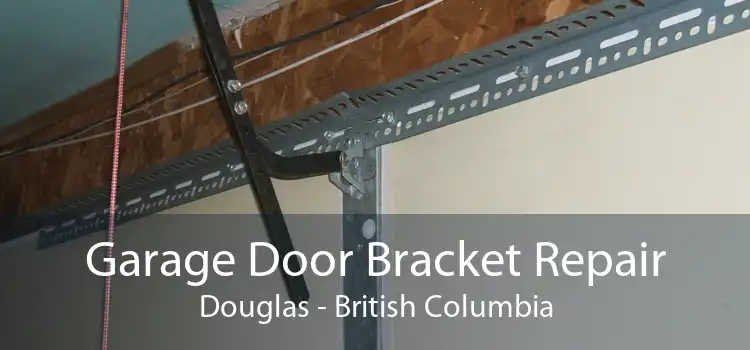 Garage Door Bracket Repair Douglas - British Columbia