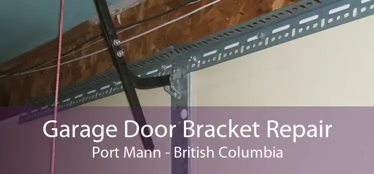 Garage Door Bracket Repair Port Mann - British Columbia