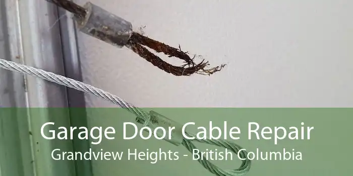 Garage Door Cable Repair Grandview Heights - British Columbia
