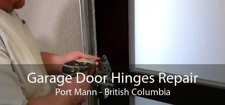 Garage Door Hinges Repair Port Mann - British Columbia