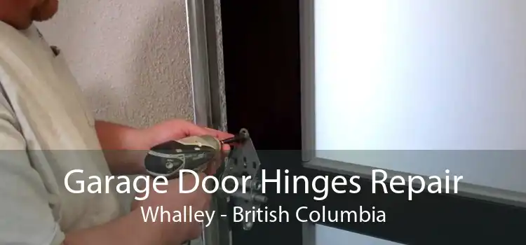 Garage Door Hinges Repair Whalley - British Columbia