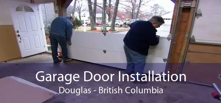 Garage Door Installation Douglas - British Columbia
