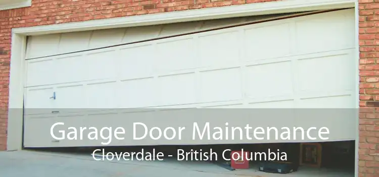 Garage Door Maintenance Cloverdale - British Columbia
