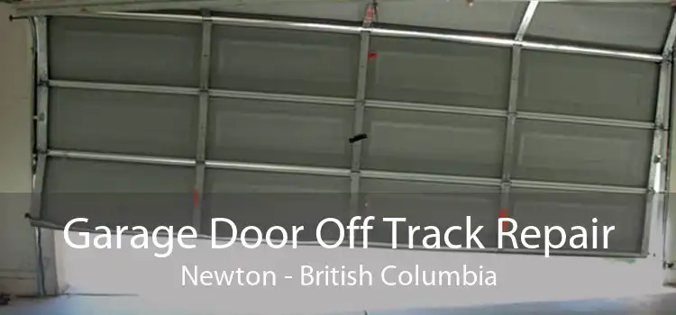 Garage Door Off Track Repair Newton - British Columbia
