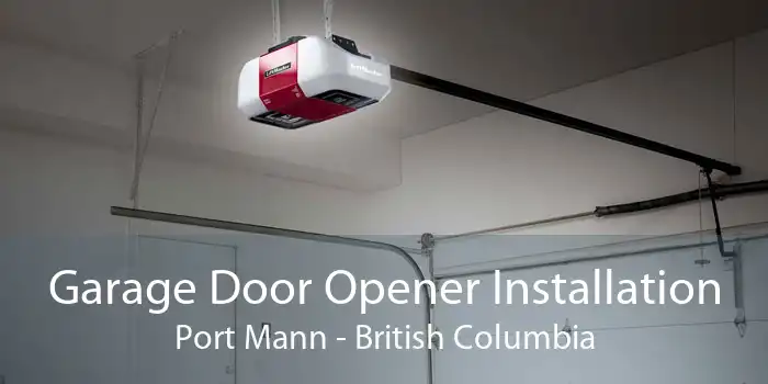 Garage Door Opener Installation Port Mann - British Columbia