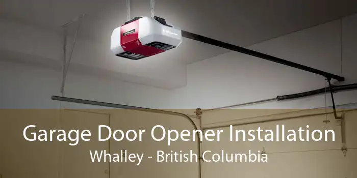 Garage Door Opener Installation Whalley - British Columbia
