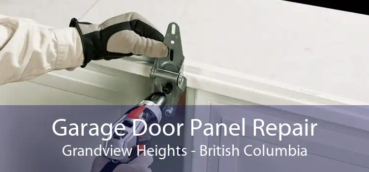 Garage Door Panel Repair Grandview Heights - British Columbia