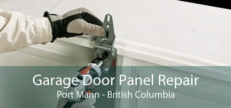 Garage Door Panel Repair Port Mann - British Columbia
