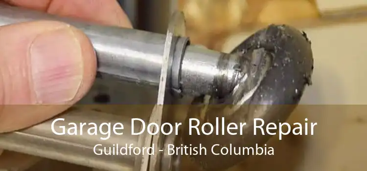 Garage Door Roller Repair Guildford - British Columbia