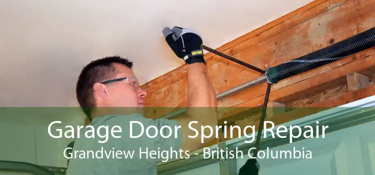 Garage Door Spring Repair Grandview Heights - British Columbia