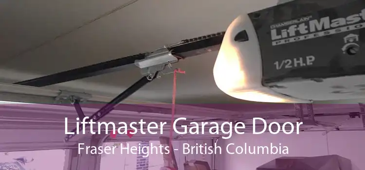 Liftmaster Garage Door Fraser Heights - British Columbia