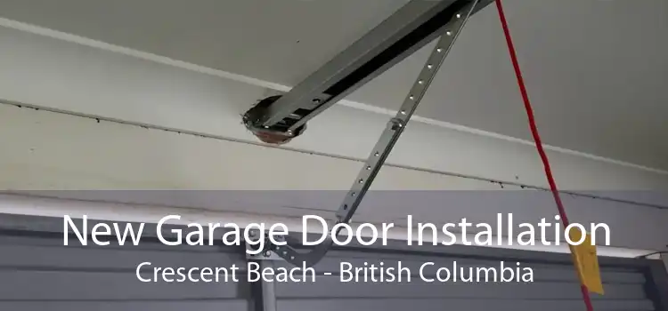 New Garage Door Installation Crescent Beach - British Columbia