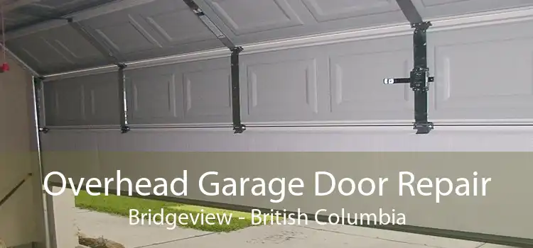 Overhead Garage Door Repair Bridgeview - British Columbia