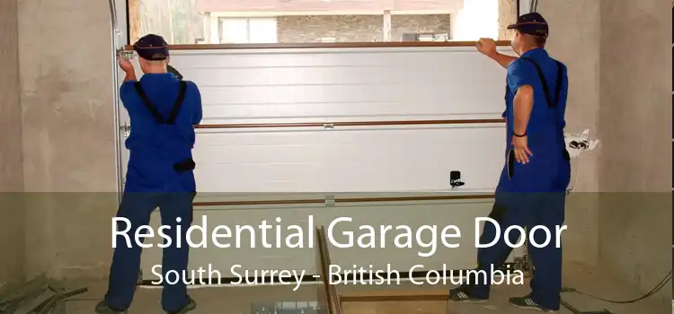 Residential Garage Door South Surrey - British Columbia