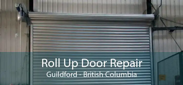 Roll Up Door Repair Guildford - British Columbia