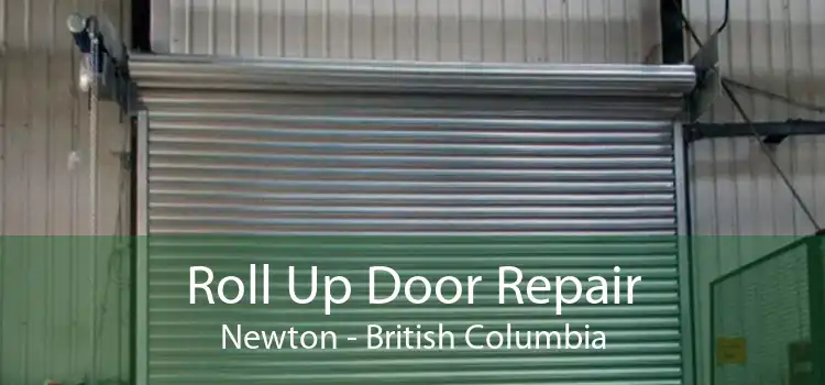 Roll Up Door Repair Newton - British Columbia