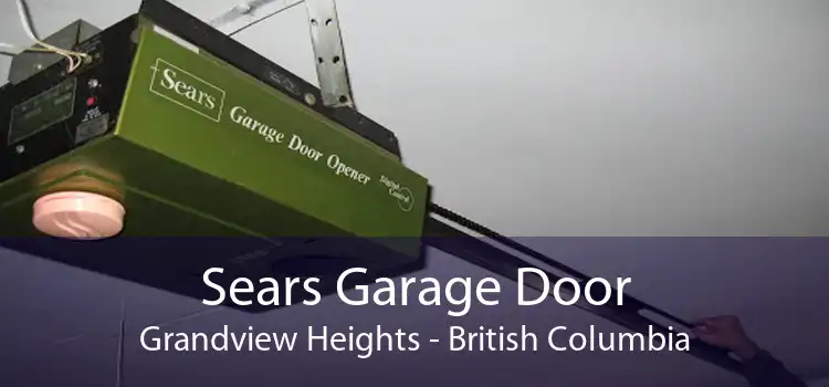 Sears Garage Door Grandview Heights - British Columbia
