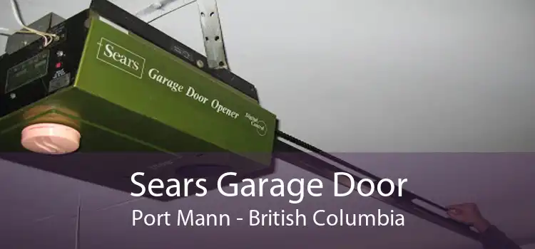 Sears Garage Door Port Mann - British Columbia