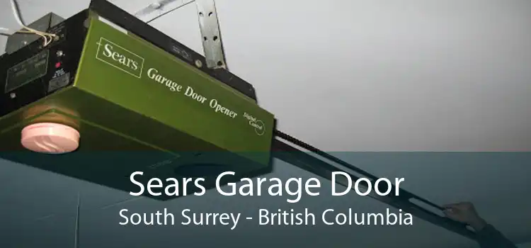 Sears Garage Door South Surrey - British Columbia